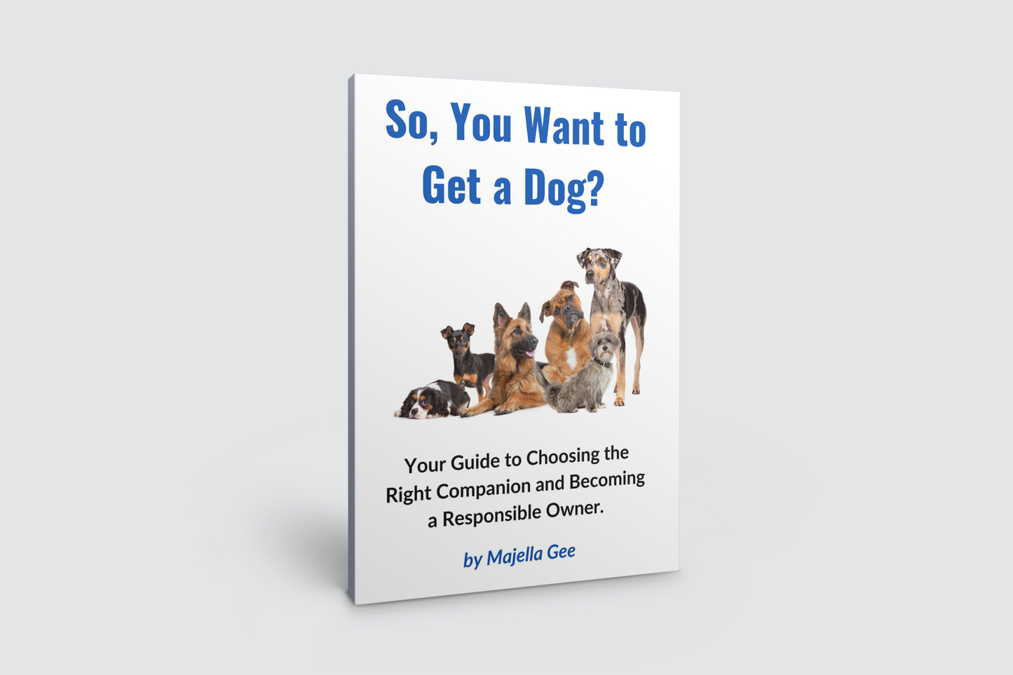 Book - So, You Want to Get a Dog? shown standing on a white background