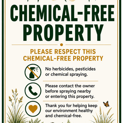 A rectangular decorative sign with rounded corners featuring the text 'CHEMICAL-FREE PROPERTY' in large dark green letters, with smaller rules below about not using herbicides, pesticides, or chemical spraying. The sign has an off-white background, dark green border, botanical illustrations at the top and bottom, and small circular icons.